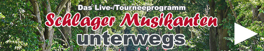 Schlager Musikanten unterwegs