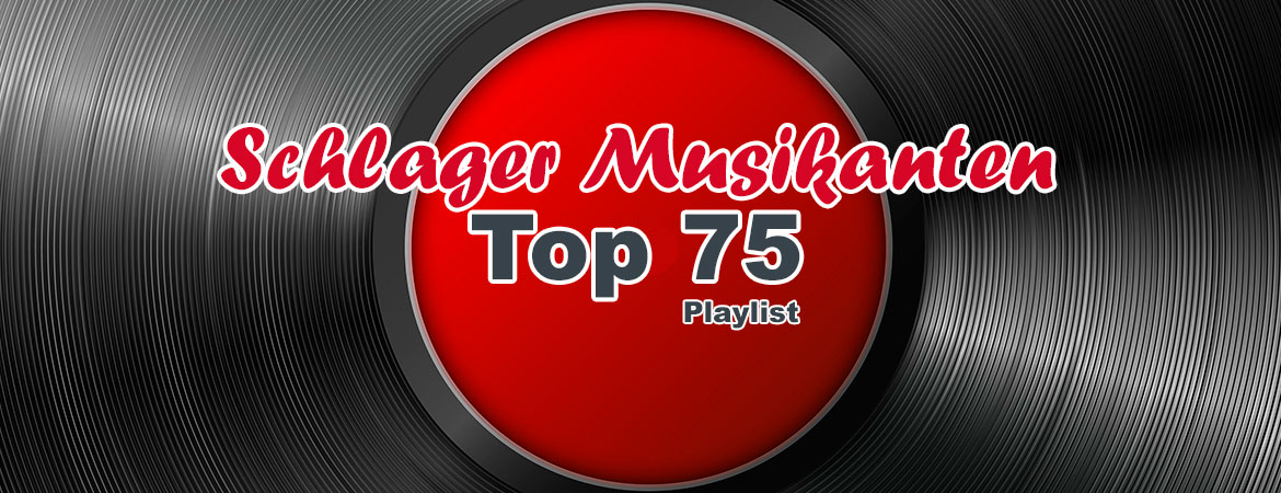 Schlager Musikanten Top 75