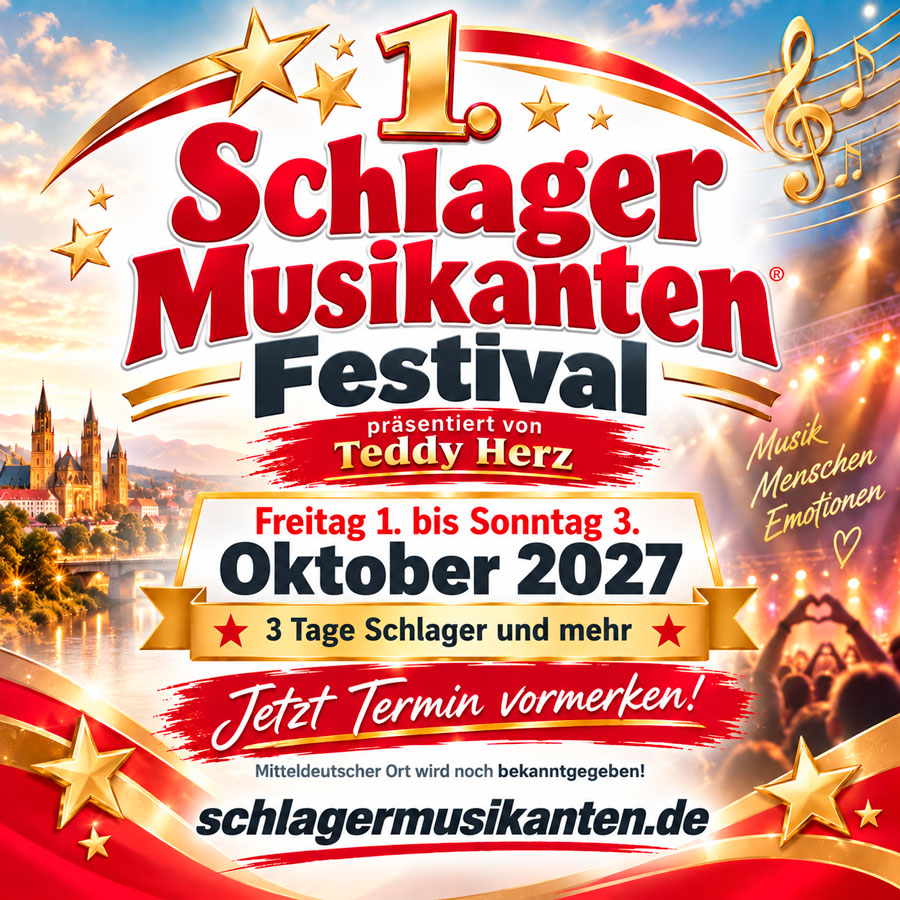 1. Schlager Musikanten Festival - Jetzt vormerken!